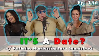 Is it a Date w Kathrine Narducci amp tarajokes  The Chazz Palminteri Show  EP 156 [upl. by Nehgaem337]