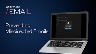 How to Prevent Misdirected Emails with Darktrace 45 [upl. by Otir245]