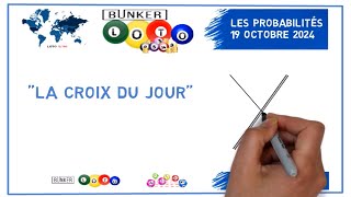 La Croix de LOTO du 19 octobre 2024 👉 Croix Numérologique [upl. by Nolos]