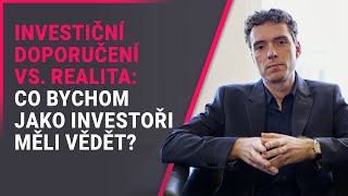 Investiční doporučení vs realita Co bychom jako investoři měli vědět [upl. by Anyaled]