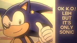 Sonic Scene Pack  OK KO Lets Be Heroes [upl. by Kcireddor933]