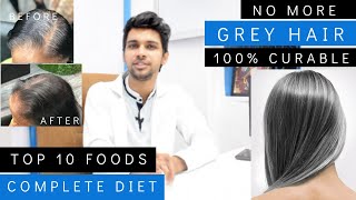 Top 10 Foods To Turn White Grey Hair To Black Hair Naturally Permanently in Only One Week by Dr Raj [upl. by Ymerrej]