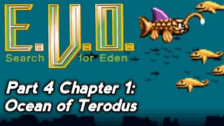 Evo search for Eden snes para Android Part 4 Chapter 1 Ocean of terodus [upl. by Helbonna785]