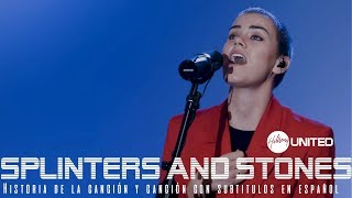 Hillsong United  Splinters and Stones Subtitulado en español [upl. by Lamek941]