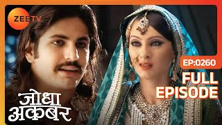 क्या Ruqaiya की pregnancy की हक़ीक़त खोलेगा Akbar  Jodha Akbar  Full Ep 260  ZEE TV [upl. by Weigle411]