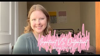 Inpatient VS Outpatient Nursing Pros and Cons [upl. by Eelsha798]