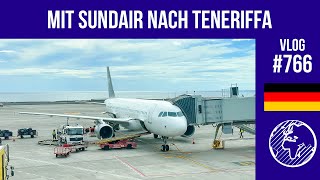 Sundair A320 von BER nach TFS  TripReport  Vlog 766 [upl. by Afesoj532]