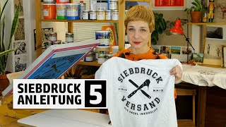 Siebdruck Anleitung Teil 5  TShirts drucken  Siebdruck selber machen [upl. by Aeslehc]