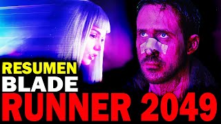 BLADE RUNNER 2049  RESUMEN [upl. by Naujak]