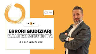 Errori giudiziari e altre stupidità [upl. by Dorene]