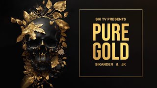 Pure Gold  Sikander x JK  Kelly  Latest Punjabi Rap 2024 [upl. by Novihc]