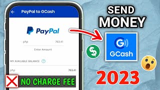 PAANO MAG TRANSFER SA PAYPAL TO GCASH 2023  NO CHARGE FEE 😯 [upl. by Latisha]