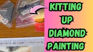 KITTING UP Diamond Painting  See How We Kit Up Our Diamond Art [upl. by Bjork]