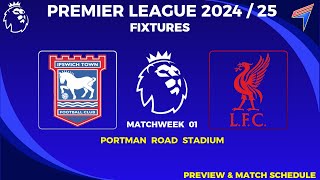 IPSWICH TOWN vs LIVERPOOL Premier League Fixtures  Matchweek 1 Premier League 202425 [upl. by Nashoma]