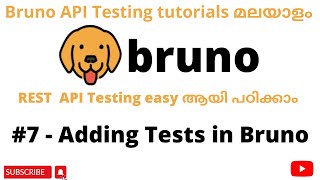 7  How to add Tests in Bruno  REST API  REST API Testing tutorials for Beginners  Malayalam [upl. by Nwahsat]