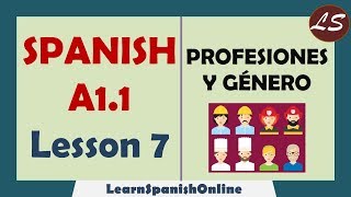 Profesiones  Professions in Spanish Masculine and Feminine  Spanish Basic Lessons  A1  Lesson 7 [upl. by Thessa903]