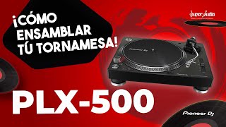 🔥ENSAMBLA TU TORNAMESA PIONEER DJ  tutorial rápido y sencillo Tornamesas PLX500 🎧 [upl. by Sioled538]