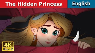 The Hidden Princess  Stories for Teenagers  EnglishFairyTales [upl. by Utas]