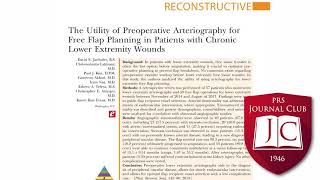 Arteriography for Free Flap PlanningPRSJournalClub Podcast February 2019 [upl. by Ahsiener61]