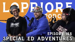 Special Ed Adventures I The LoPriore Podcast 155 [upl. by Leonor]