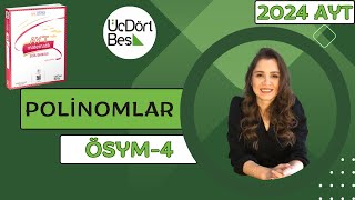 2024 345 AYT MATEMATİK  POLİNOMLAR ÖSYM4  yks2024 aytmatematik 345 [upl. by Ingeborg]