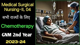 Chemotherapy केमोथेरेपी GNM 2nd Year 202324 Medical Surgical NursingII 04 NursingGyan [upl. by Egas384]