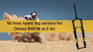 50 hour lower leg service on an Öhlins RXF36 m2 Air fork [upl. by Gwenette]