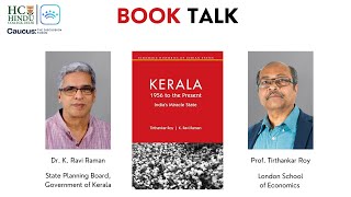 Book Talk on Kerala 1956 to the present Indias Miracle Stateft Tirthankar Roy amp K Ravi Raman [upl. by Nnyleitak264]