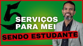 5 Serviços que estudantes e contadores podem prestar para o MEI [upl. by Anawak]