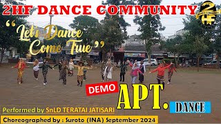 DEMO APT dance viralsong  2HF dance community  SnLD Teratai Jatisari  Freestyle dance [upl. by Ainar872]