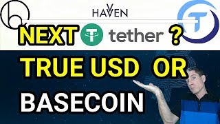 TETHER WHATS NEXT TRUE USD BASECOIN HAVVEN 2018 EPISODE 27 [upl. by Nerual]