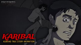 KARIBAL  Aswang True Story Animation [upl. by Bear549]