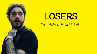 Losers Lyric  Post Malone Ft Jelly Roll [upl. by Aneert]