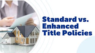 Title Insurance Standard vs Enhanced Policies [upl. by Brosine622]