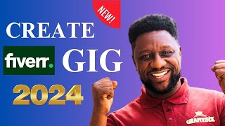 How To Create Fiverr Gig for starters 2024  Fiverr Gig Tutorial [upl. by Nelly]