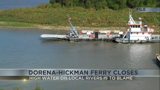 DorenaHickman Ferry Closes due to high water levels [upl. by Acinoj]