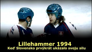 Lillehammer 1994  Keď Slovensko prvýkrát ukázalo svoju silu [upl. by Asuncion]