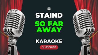 Staind  So Far Away KARAOKE [upl. by Nelli]