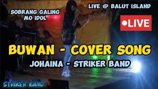 Buwan  Cover By Johaina  Striker Band [upl. by Idette893]