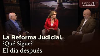 La Reforma Judicial ¿Qué sigue El día después [upl. by Asirralc808]