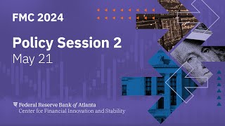 FMC 2024 Policy Session 2 Evolving Monetary Policy Transmission Mechanisms [upl. by Wan]