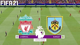 FIFA 21  Liverpool vs Burnley  Premier League 2122 Season  Full Match amp Gameplay [upl. by Denver610]