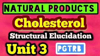 Pgtrb chemistry Structural elucidation of cholesterolUnit 3Natural productsJoin online classes [upl. by Wassyngton]