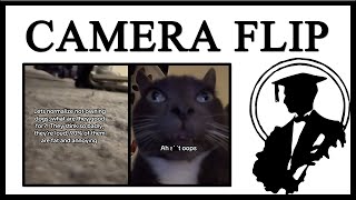 Camera Flips Are Fun Mainstream Memes [upl. by Kcirnek]