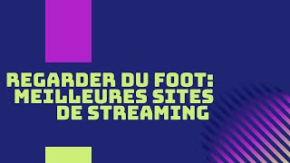 Regardé le Football meilleures sites de streaming [upl. by Etoile]