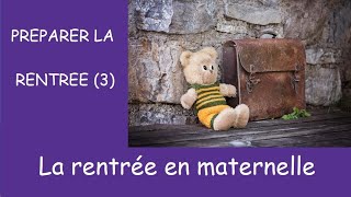 Préparer la rentrée en maternelle [upl. by Gorrono964]