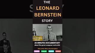 Leonard Bernstein  A biography His Life his people his places Documentary [upl. by Lenee]