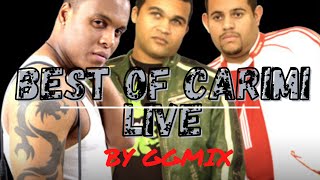 BEST OF CARIMI LIVE [upl. by Crabb]