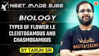 NEET Biology 2025  Types of Flowers Cleistogamous and Chasmogamous  Tarun Sir [upl. by Starling]