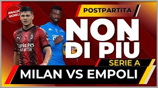 MILAN Vs EMPOLI 1 0 LA PARTITA DELLE ATTENUANTI [upl. by Sokram]